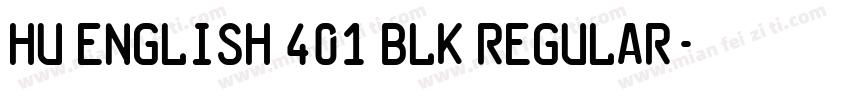 Hu English 401 Blk Regular字体转换